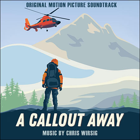 Обложка к альбому - A Callout Away (Original Motion Picture Soundtrack)