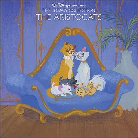 Обложка к альбому - Коты-аристократы / The Aristocats (The Legacy Collection)